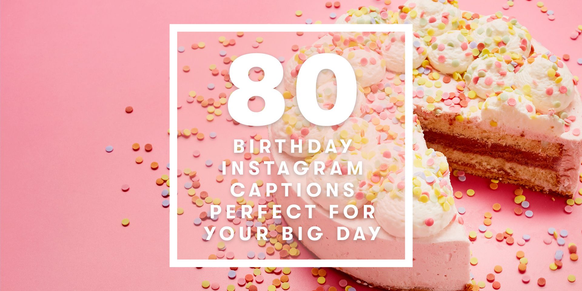 50 Best Birthday Instagram Captions Cute Birthday Captions For