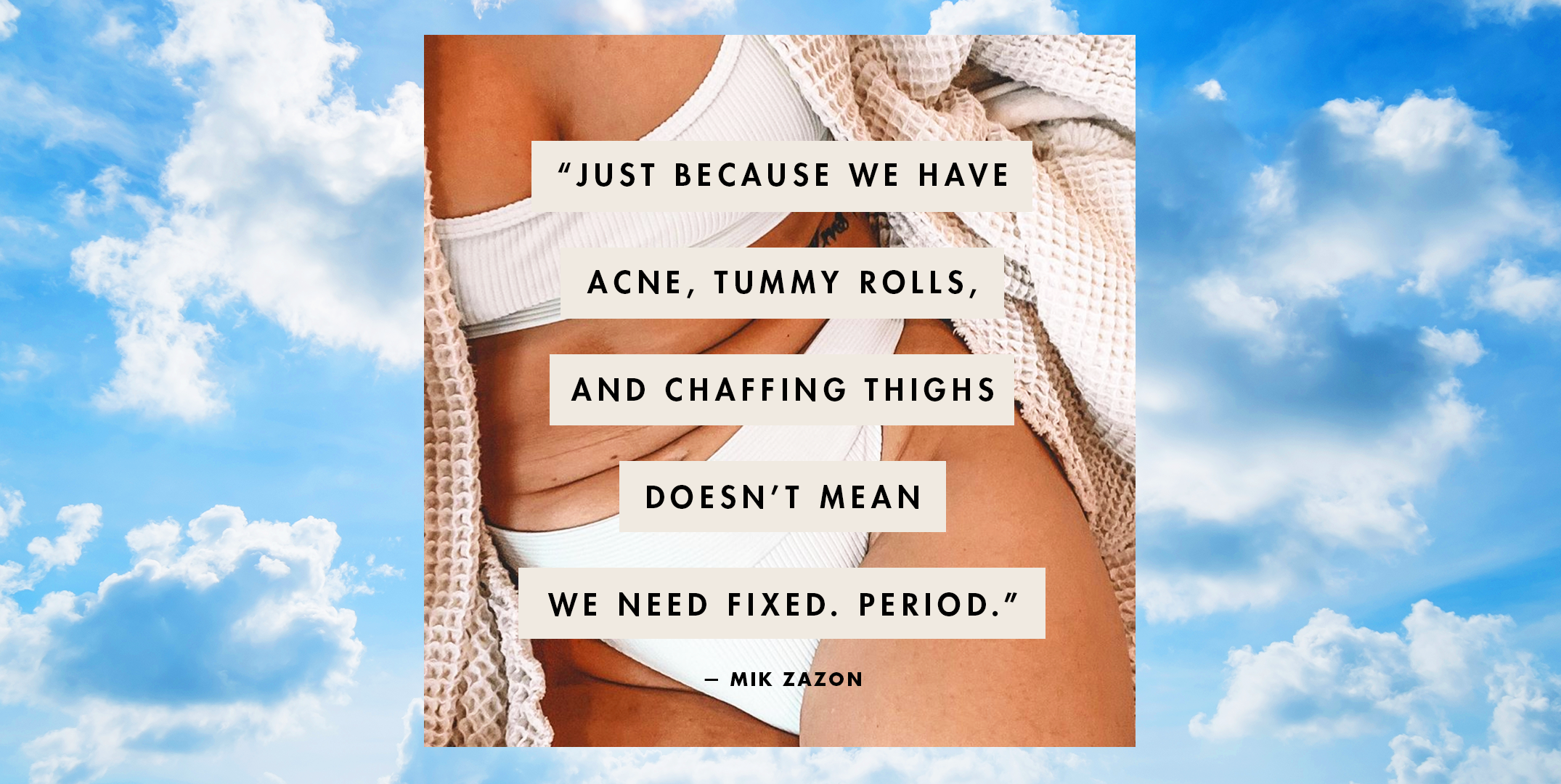 Body Acceptance Quotes Quotes That Will Make You Love Your Body Even More