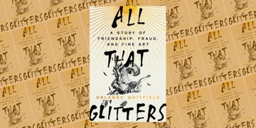 all that glitters a story of friendship fraud and fine art