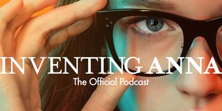 inventing anna the official podcast