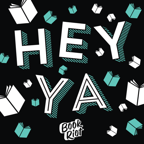 Hey YA podcast hey ya podcast