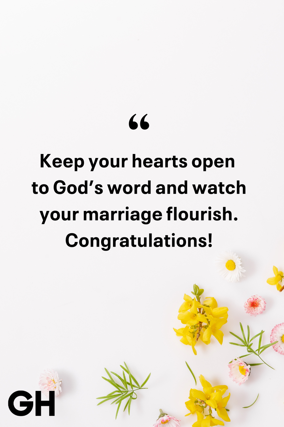 keep your hearts open to gods word and watch your marriage flourish congratulations