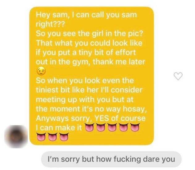 This Bumble douche told a woman he'd only smash her back doors in if she  hit the gym
