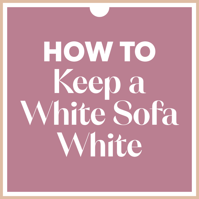how to keep a white sofa white