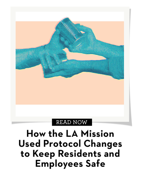 how the la mission used protocol changes to keep residents and employees safe