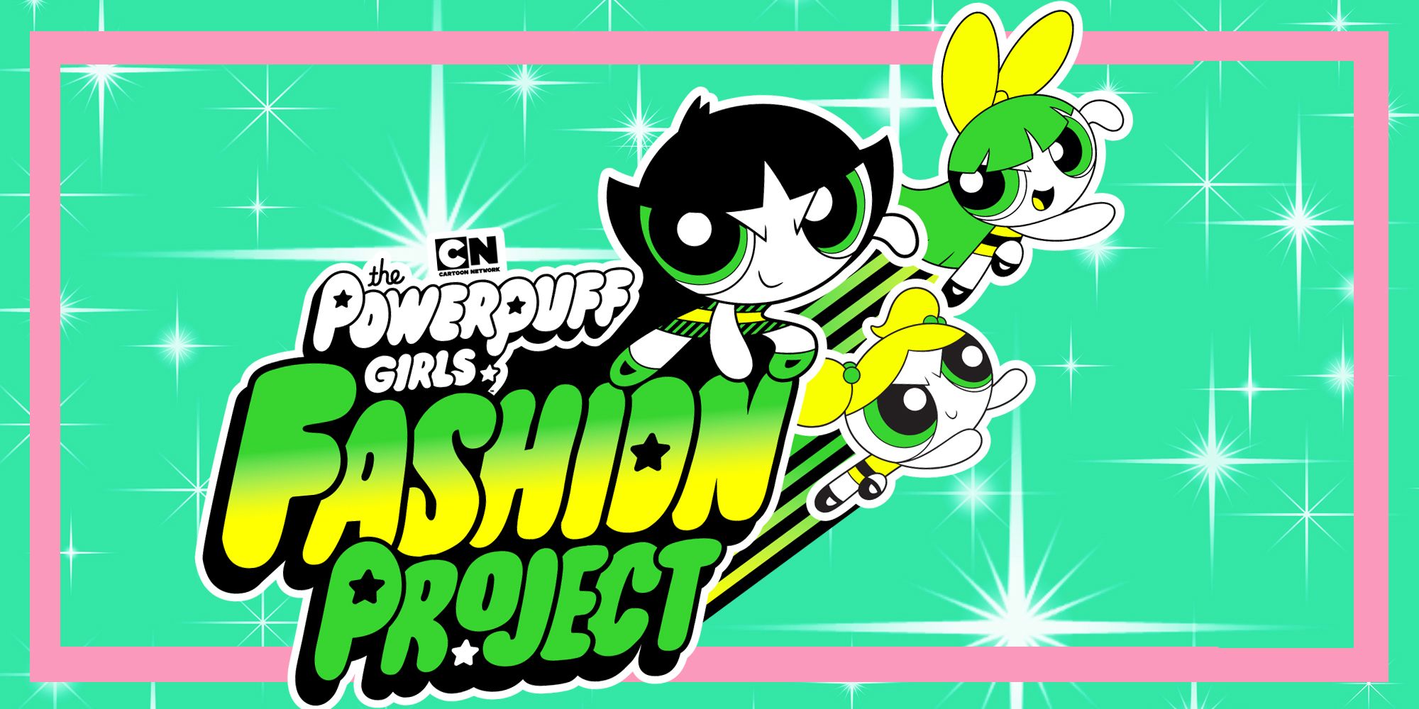 Cartoon Network con IED, Istituto Europeo di Design, e Dixie, lancia POWERPUFF GIRLS FASHION PROJECT per promuovere i giovani talenti della moda.
