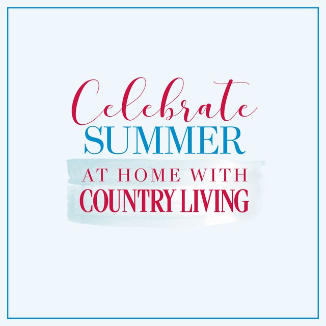 celebrate summer at home with country living virtual event
