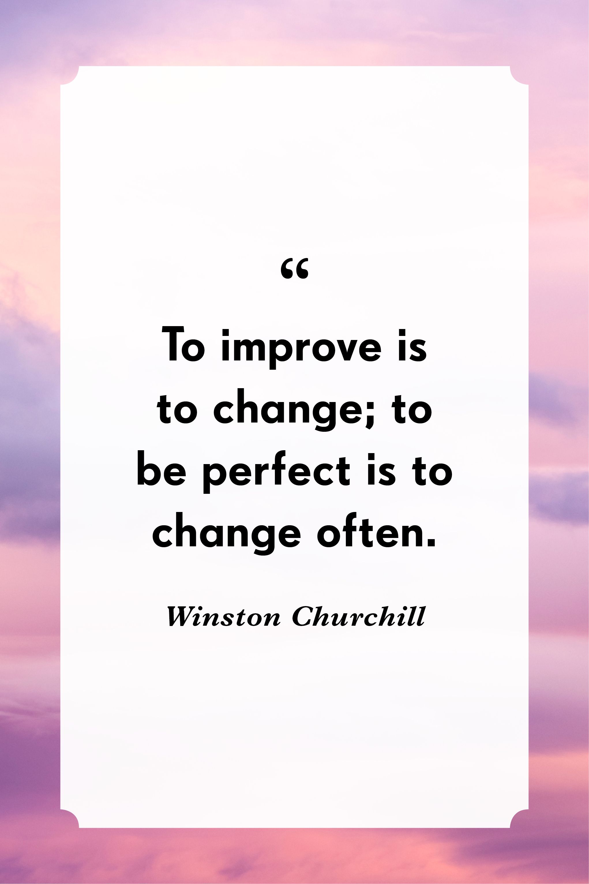 44 Inspirational Quotes About Change That Will Help You Think