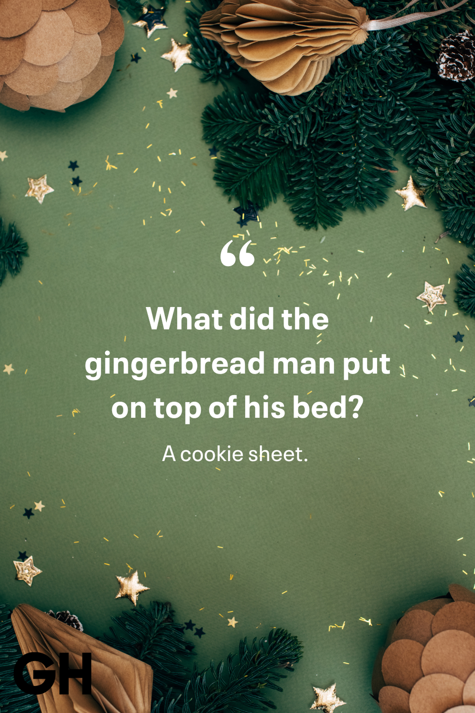 what did the gingerbread man put on top of his bed a cookie sheet