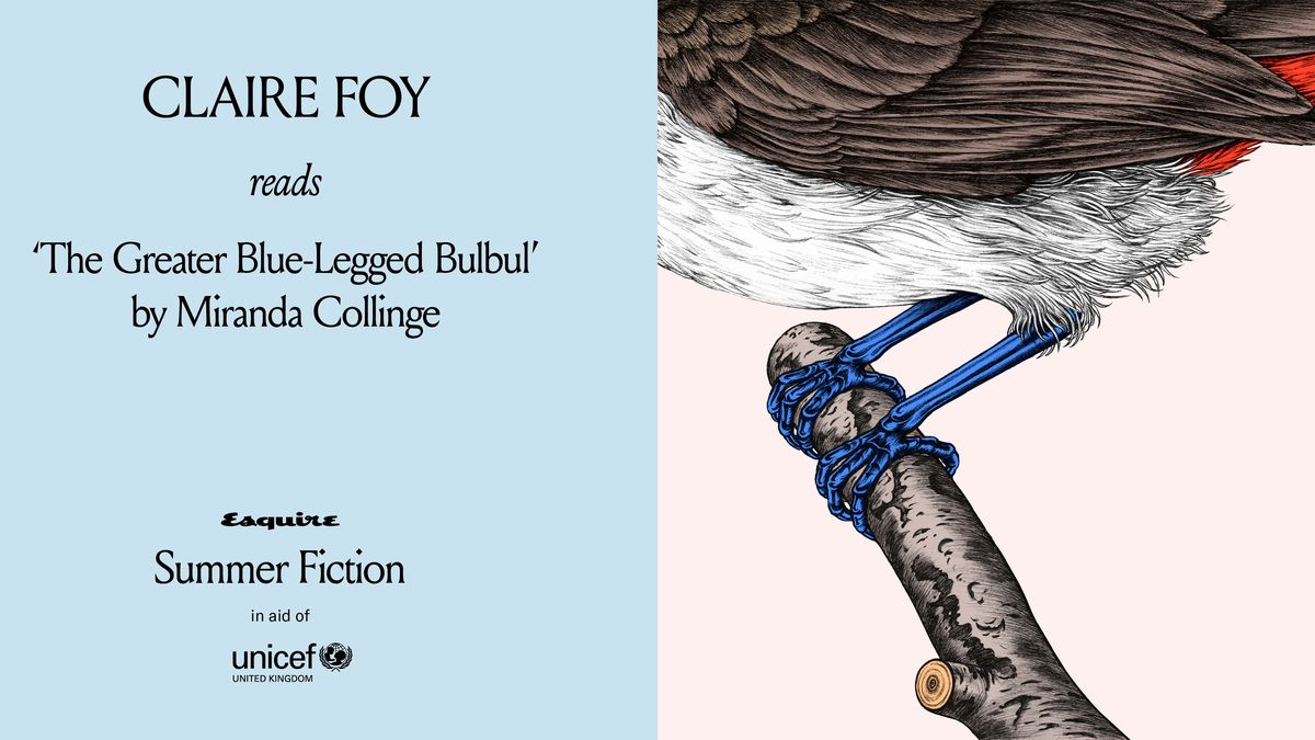 preview for 'The Greater Blue-Legged Bulbul' by Miranda Collinge, read by Claire Foy