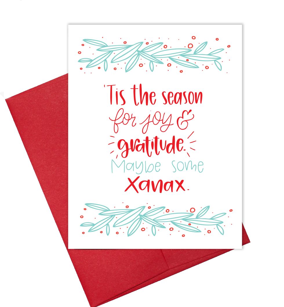 “tis’ the season for joy and gratitude maybe some xanax reads a card by  colette paperie