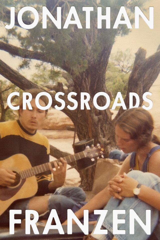 franzen’s new novel, ‘crossroads’