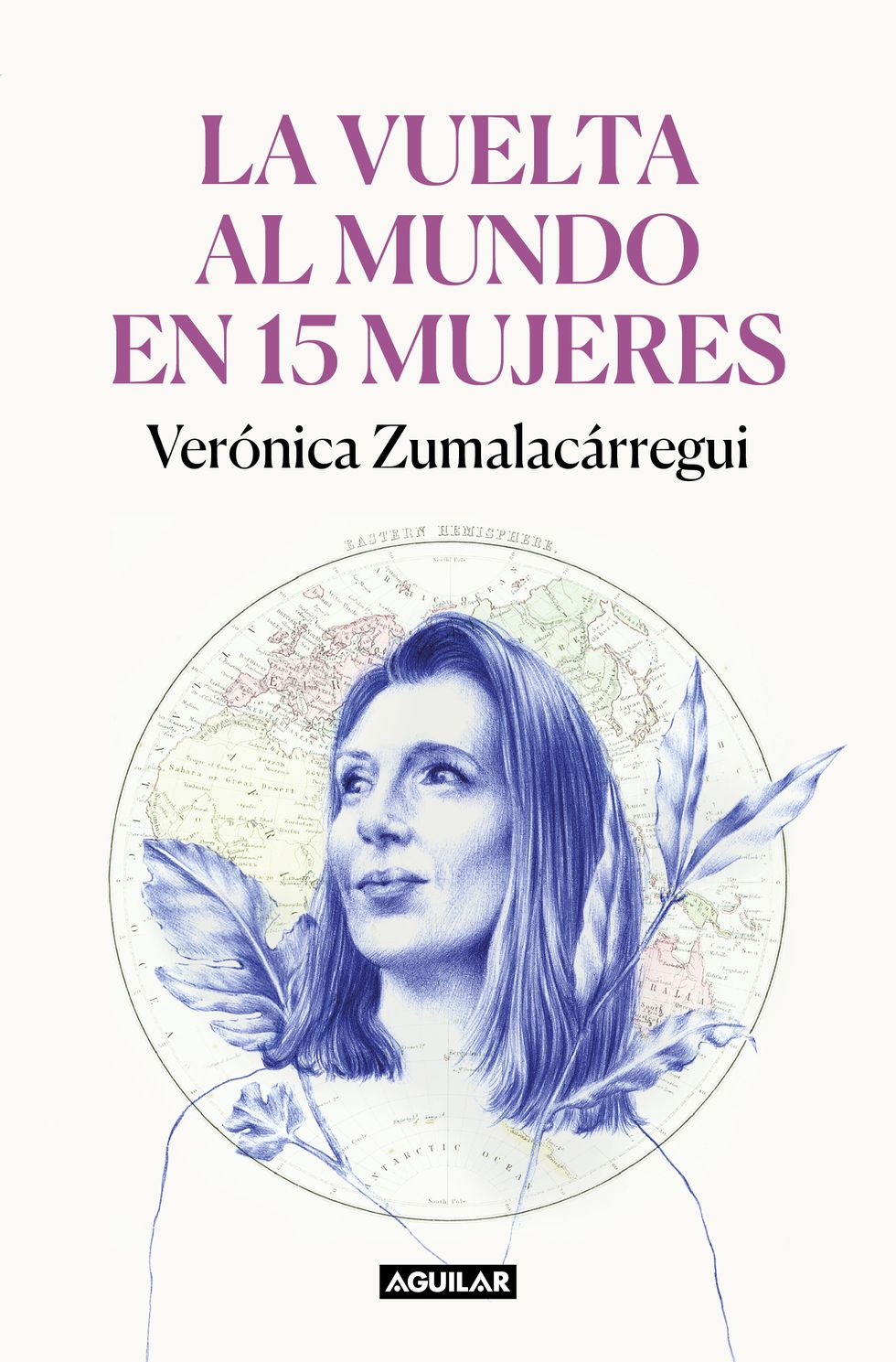 la vuelta al mundo en 15 mujeres' el primer libro de la periodista y viajera verónica zumalacárregui
