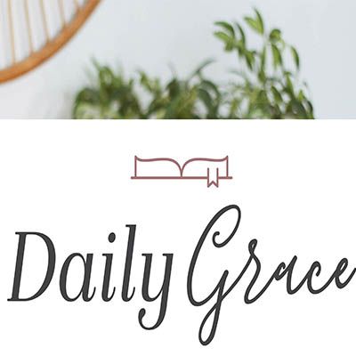 best christian podcasts - Daily Grace