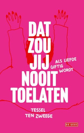 dat zou jij nooit toelaten tessel ten zweege