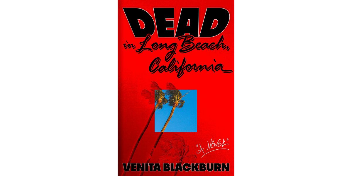 “Dead in Long Beach, California”