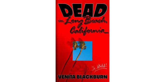 dead in long beach, california, venita blackburn