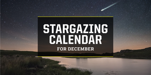 stargazing calendar for december
