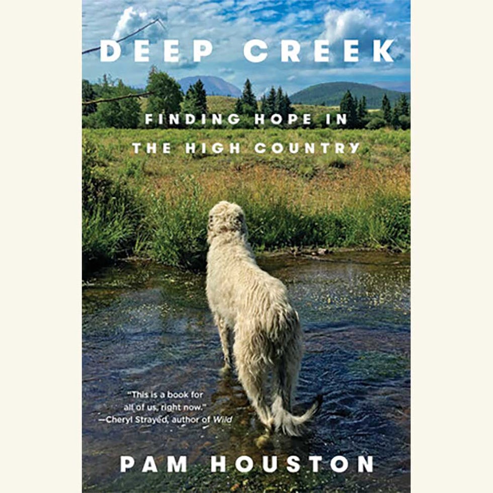 deep creek, finding hope in the high country, pam houston