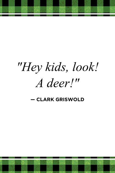Clark Griswold Deer Christmas Vacation Quotes