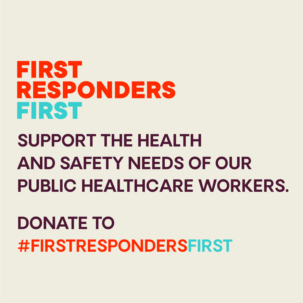 First Responders First - Support the Health and Safety Needs of Our Public Healthcare Workers