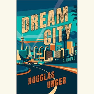 dream city, douglas unger