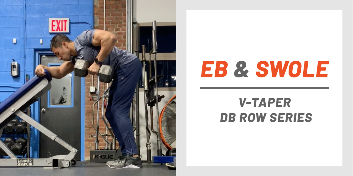 Eb Swole V Taper DB Row Series