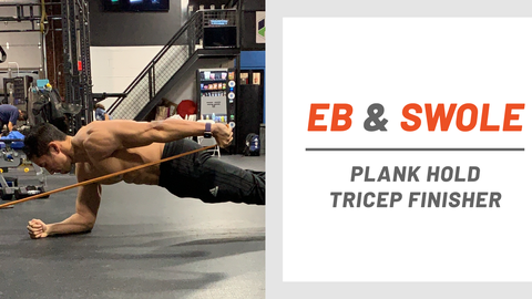 preview for Eb & Swole: Plank Hold Triceps Finisher