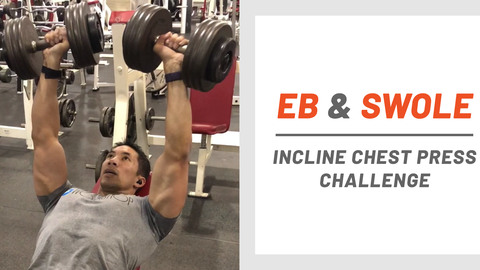 preview for Eb & Swole: Incline Chest Press Challenge