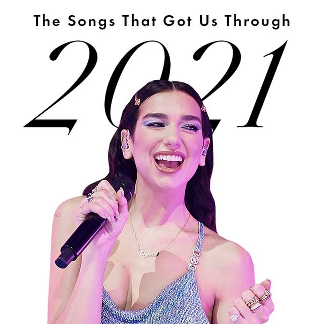 songs that got us through 2021 dua lipa