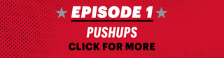 episode 1 pushups click for more