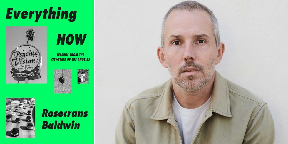 everything now, rosecrans baldwin