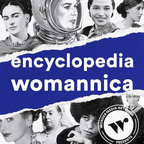 encyclopedia womannica podcast
