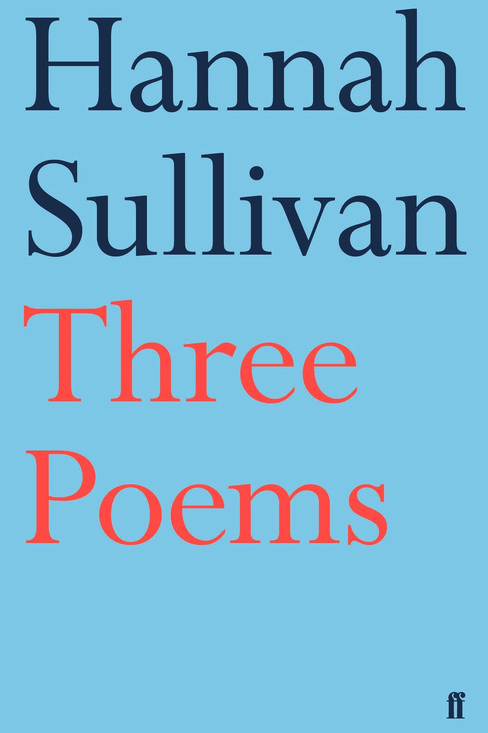 The cover of Hannah Sullivan's winning collection, 'Three Poems'