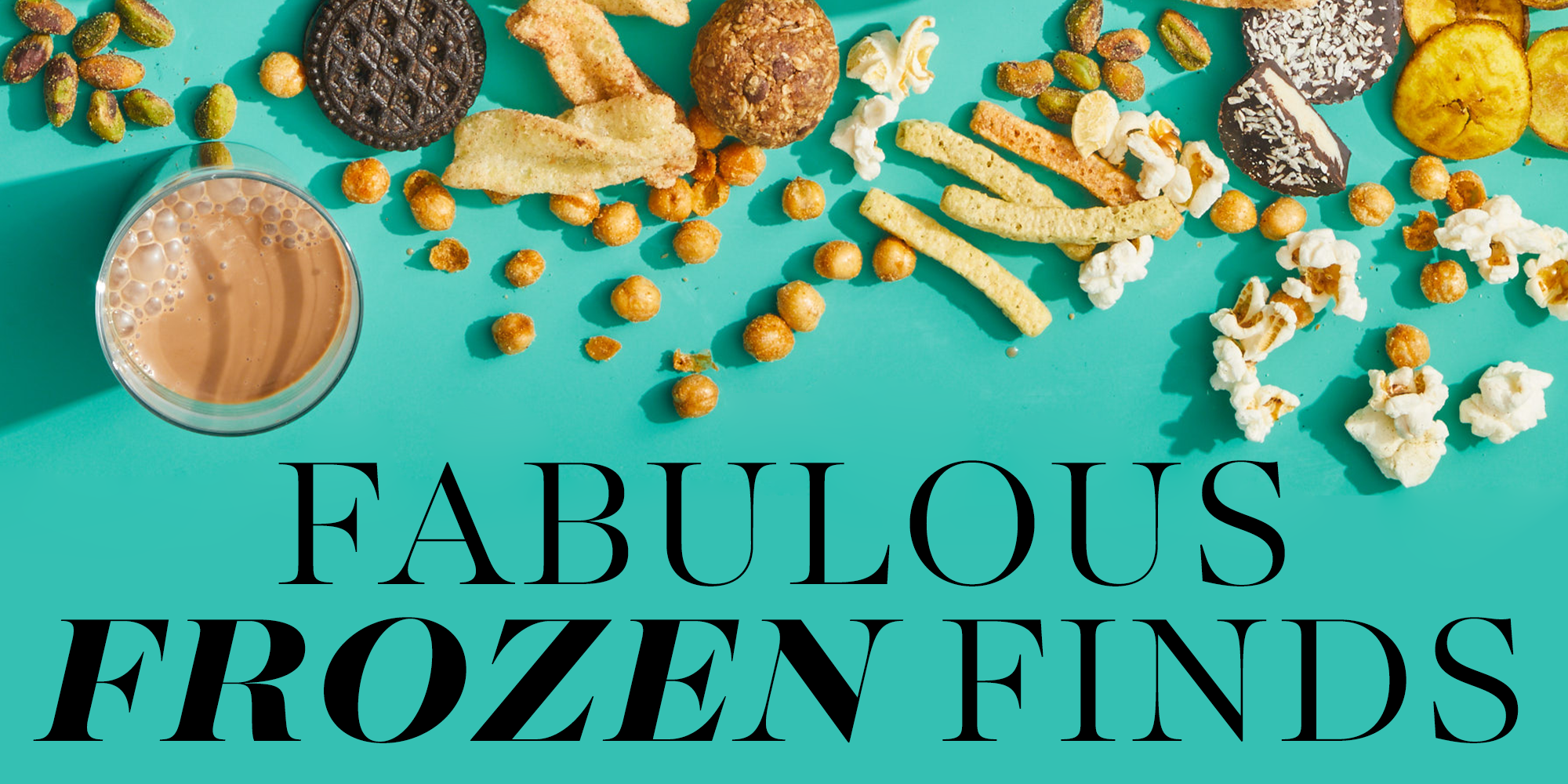 fabulous frozen finds fabulous frozen finds