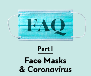 part one   face masks  coronavirus