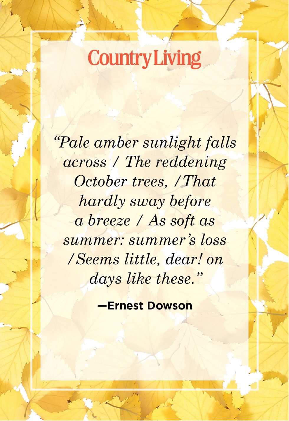 fall quote about the beauty of autumn from ernest dowson poem