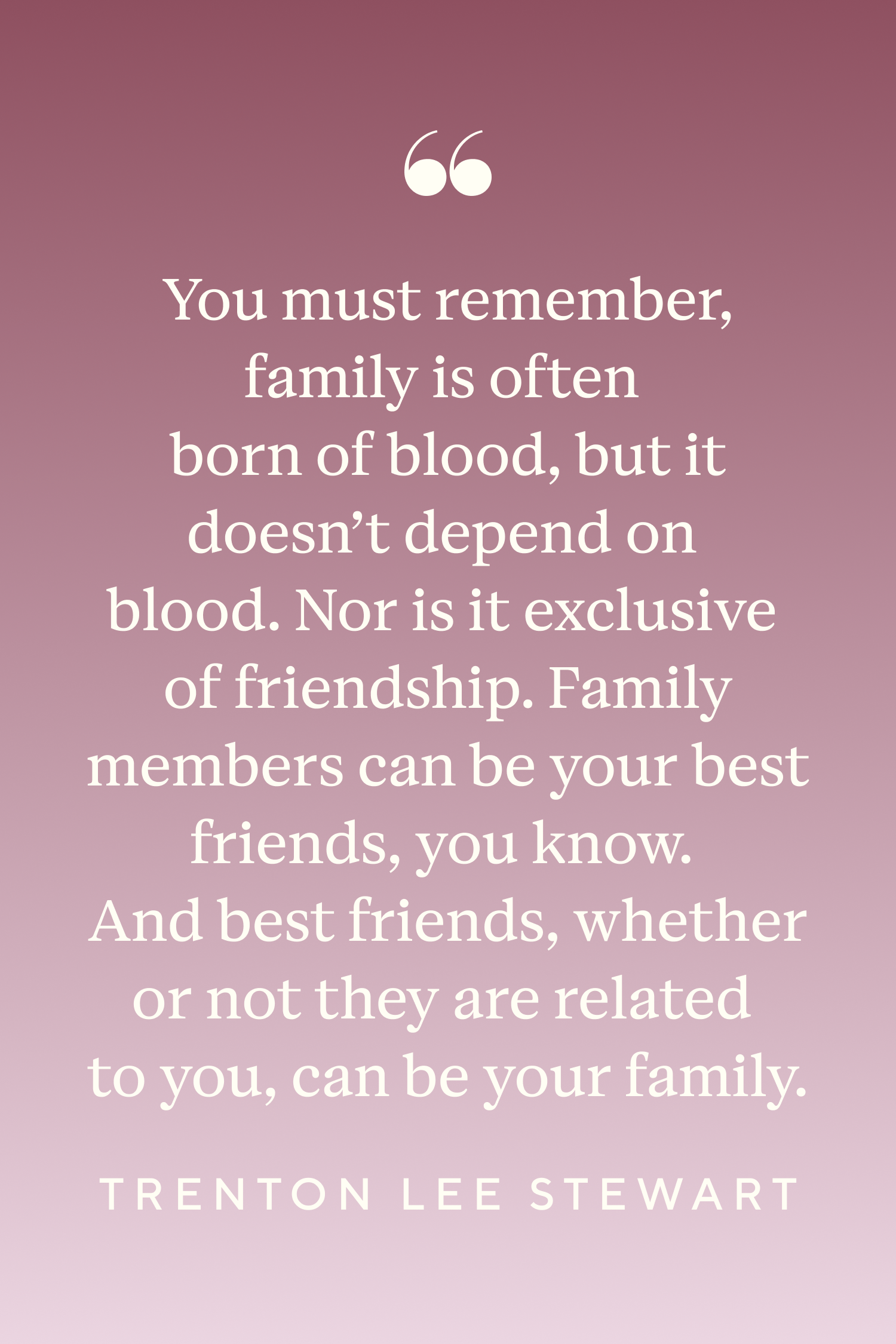 inspirational quotes about friendship and family