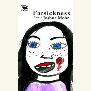 joshua mohr, farsickness