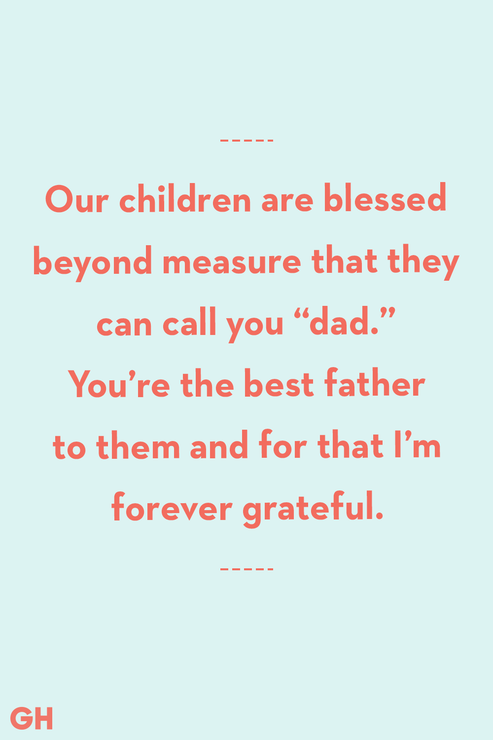 40 Best 'happy Father's Day' Quotes From Wife To Husband