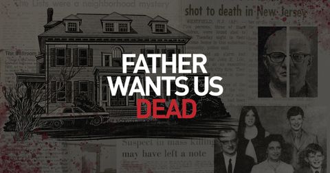 father wants us dead podcast 