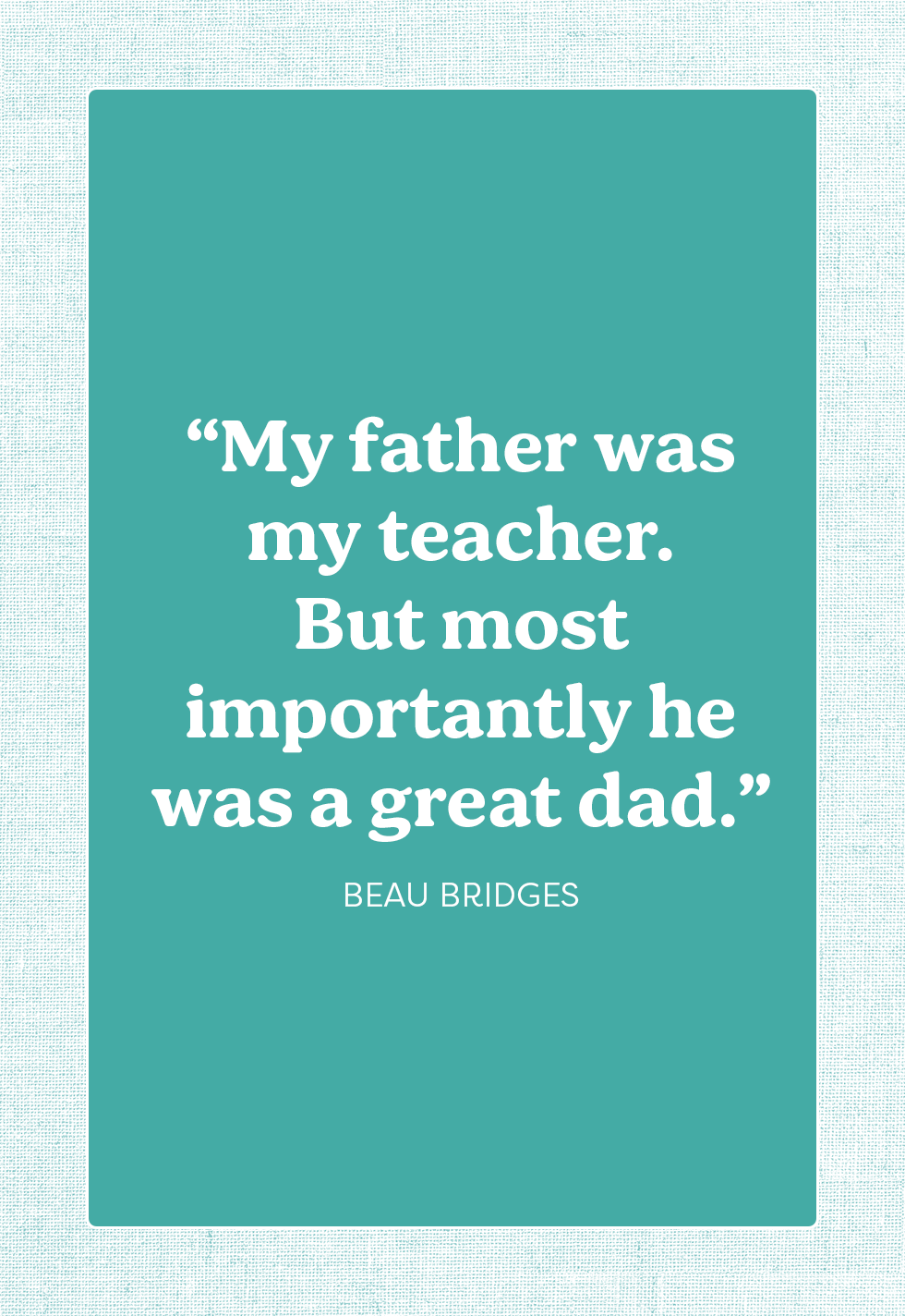 30 Father's Day in Heaven Quotes to Honor Those Who've Passed