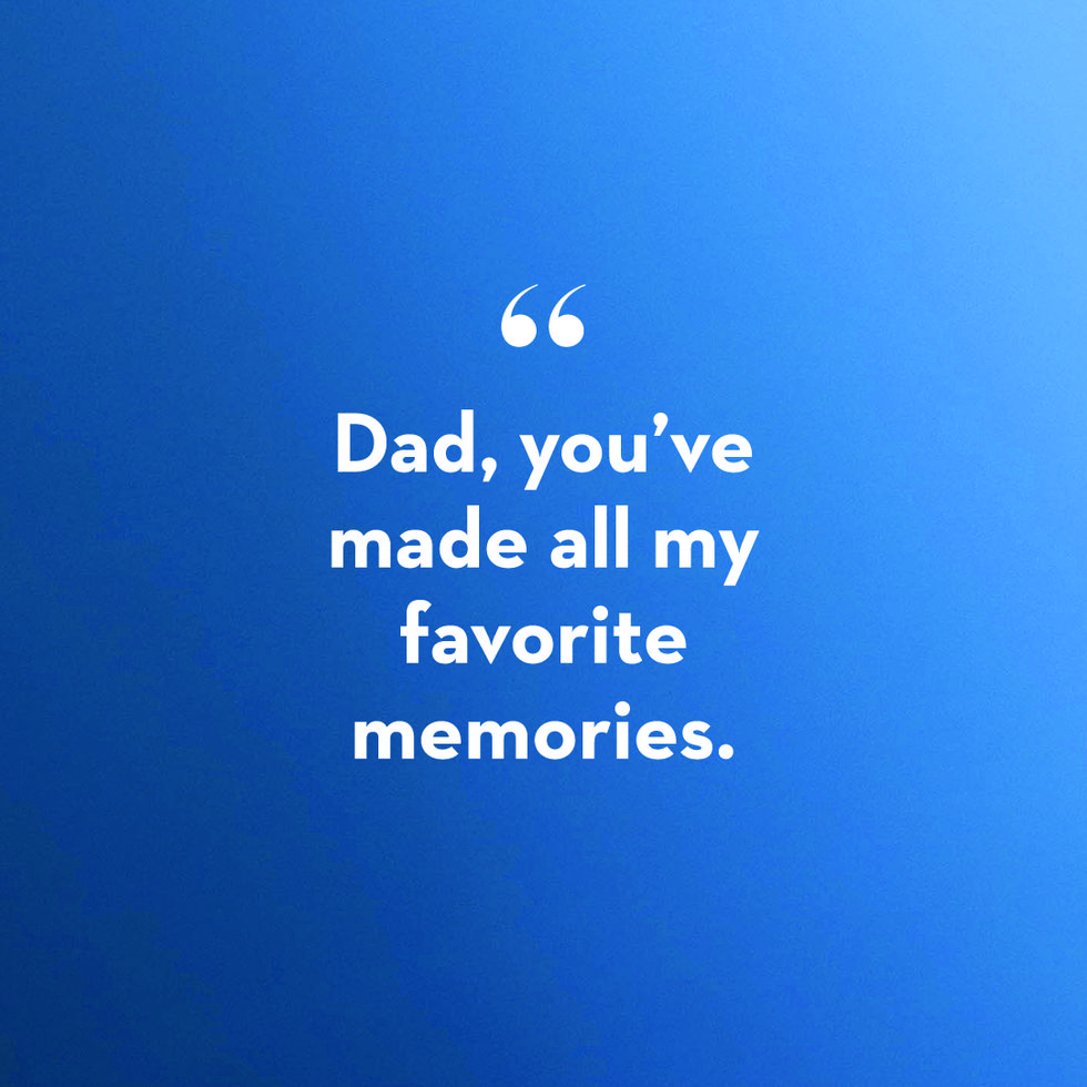 a quote card that says "dad, you've made all my favorite memories" on a blue background in a story about father's day messages