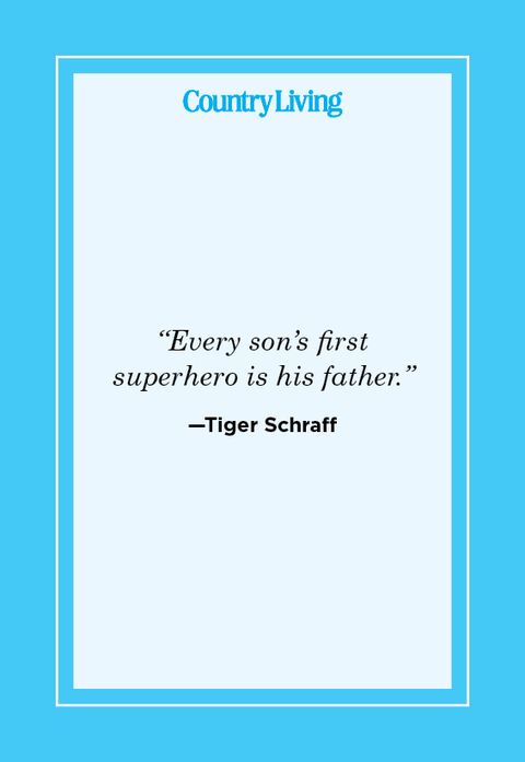 tiger schraff quote on fathers