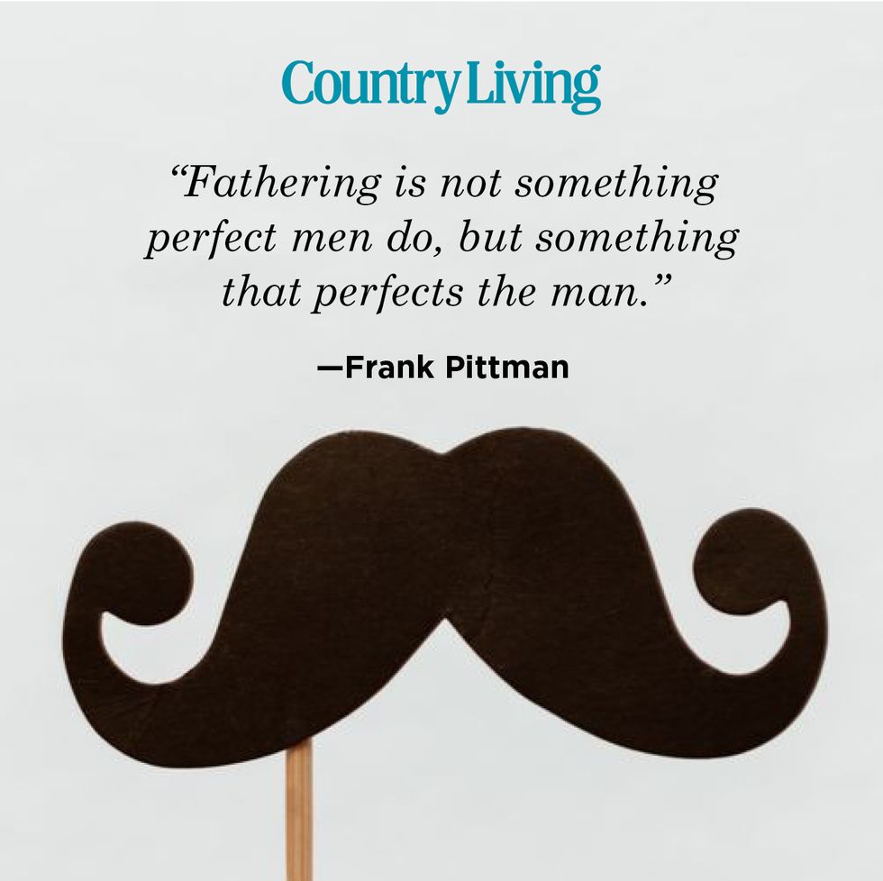 father's day quote for friend by frank pittman on image of mustache photo prop