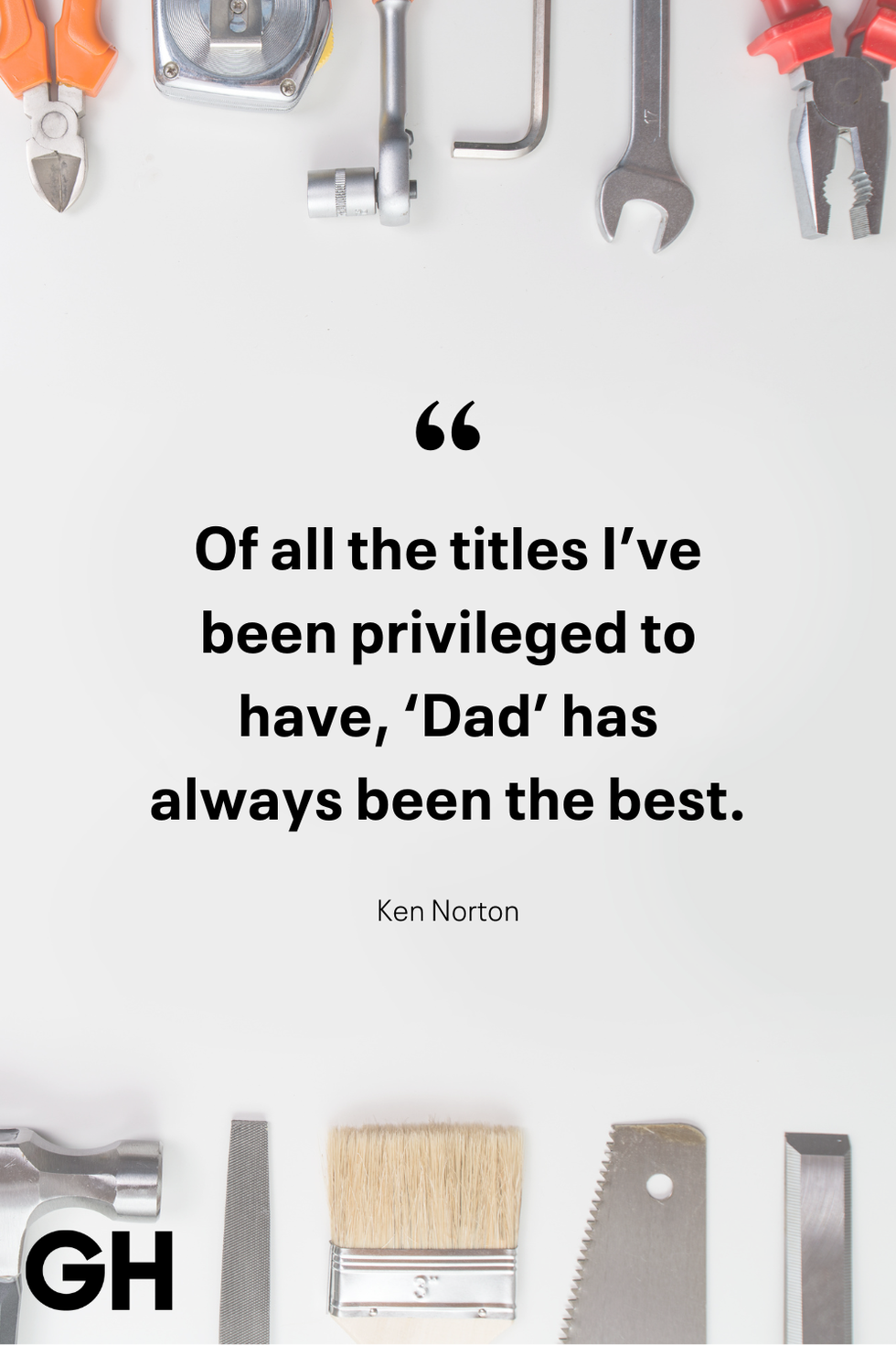 a collection of tools and a quote about being a dad