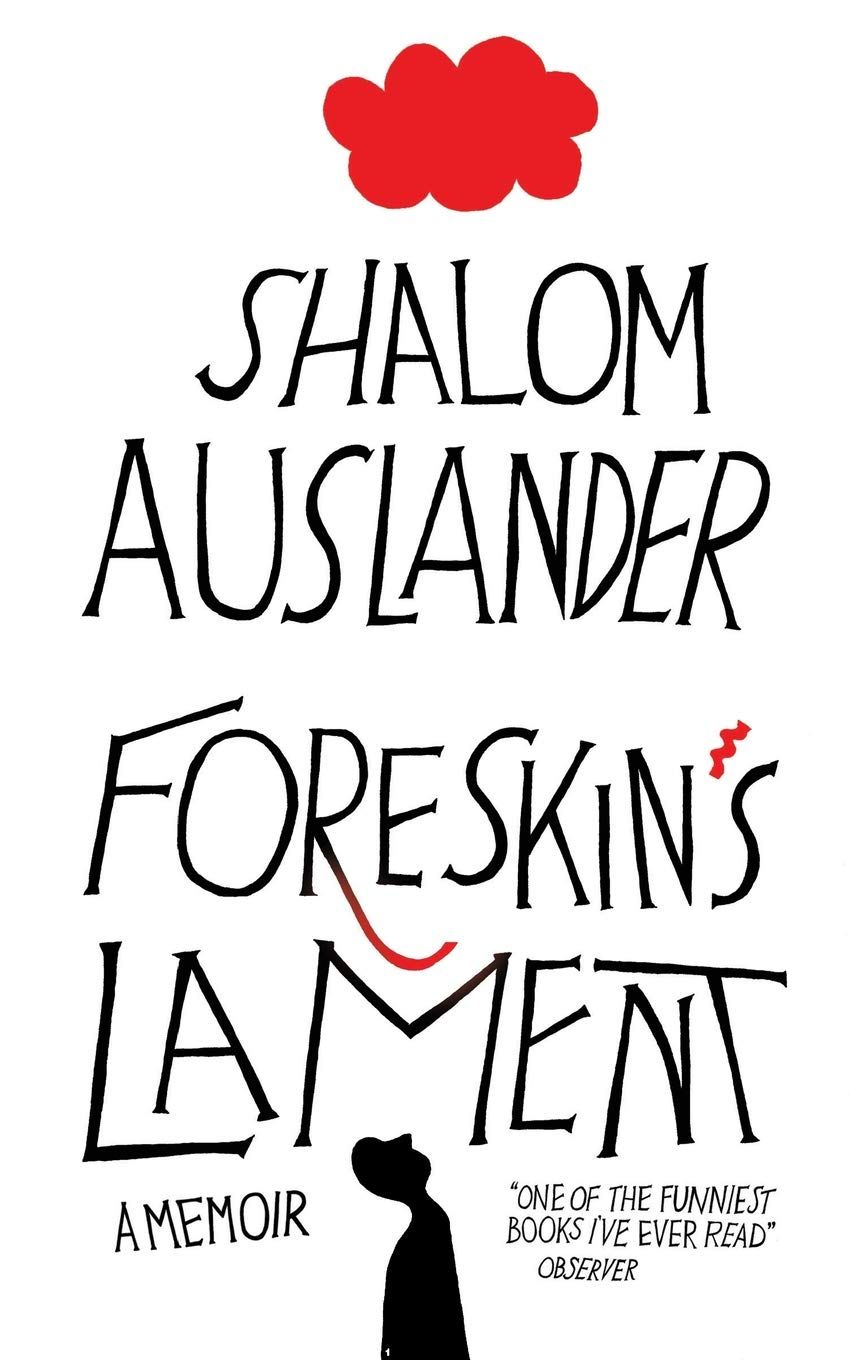 foreskin's lament by shalom auslander book jacket