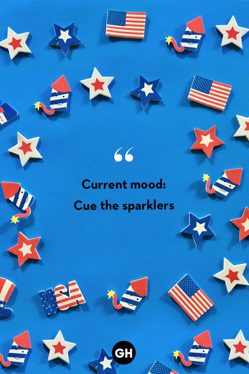 black text on royal blue background with red white and blue stars, flags and fireworks reading current mood cue the sparklers
