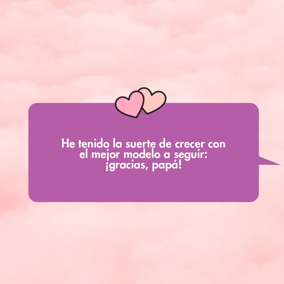 100 frases bonitas para dedicar o felicitar a un padre