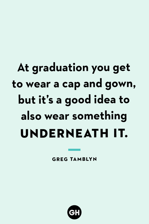42 Best Funny Graduation Quotes - Hilarious Quotes About Graduation Day